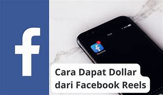 Cara Mendapatkan Uang Dari Reels Facebook